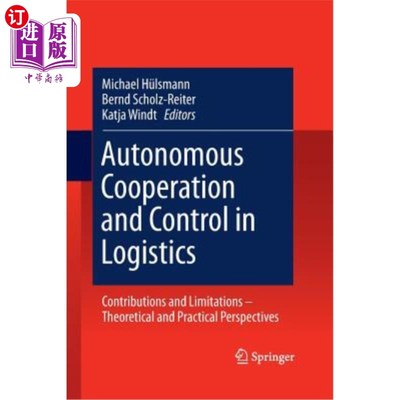 海外直订Autonomous Cooperation and Control in Logistics: Contributions and Limitations - 物流中的自主合作与控制:贡