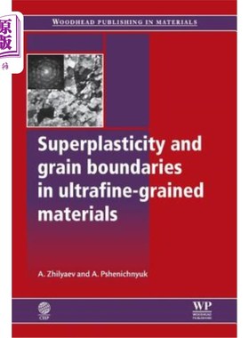 海外直订Superplasticity and Grain Boundaries in Ultrafine-Grained Materials 超细晶材料的超塑性与晶界