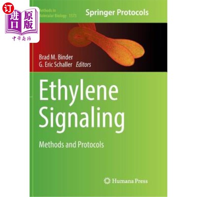 海外直订Ethylene Signaling: Methods and Protocols 乙烯信号：方法和协议
