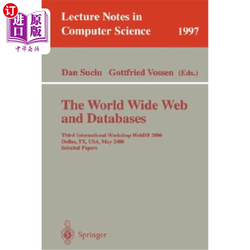 海外直订The World Wide Web and Databases: Third International Workshop Webdb2000, Dallas 万维网和数据库：第三届国际 书籍/杂志/报纸 原版其它 原图主图