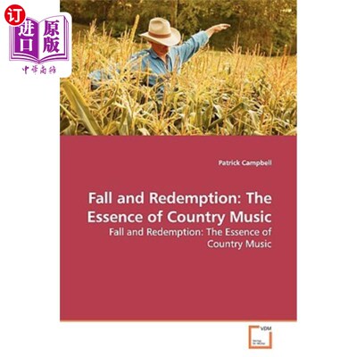 海外直订Fall and Redemption: The Essence of Country Music 堕落与救赎:乡村音乐的精髓