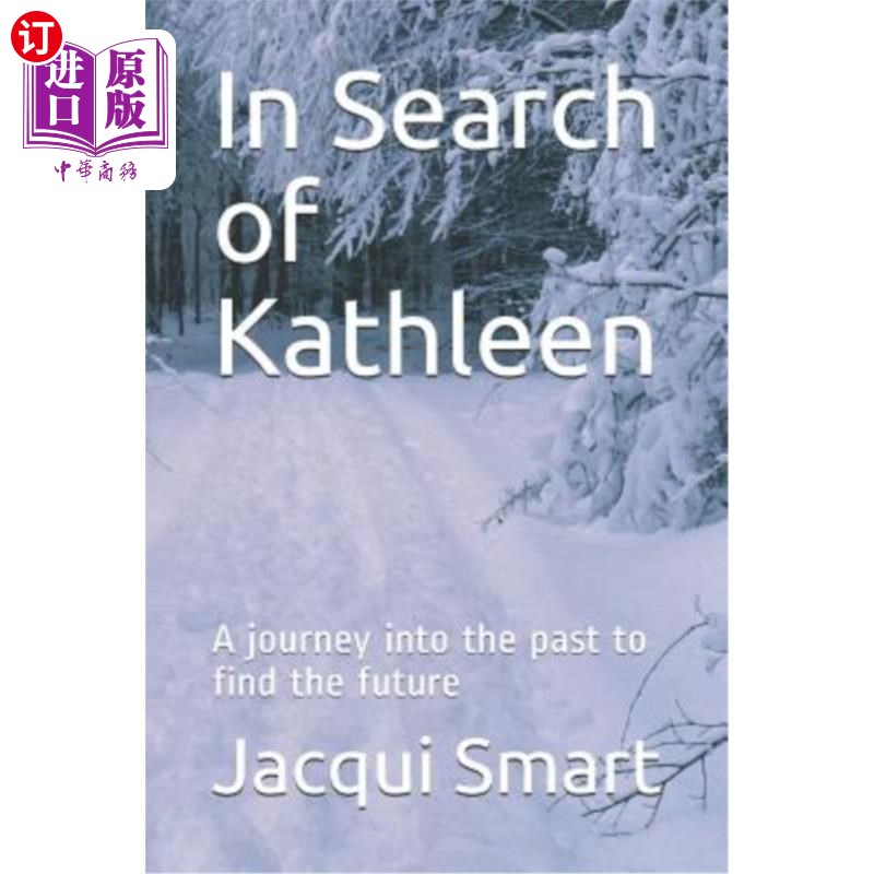 【中商海外直订】in search of kathleen: a journey into the past