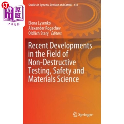 海外直订Recent Developments in the Field of Non-Destructive Testing, Safety and Material 无损检测、安全和材料科学领域的