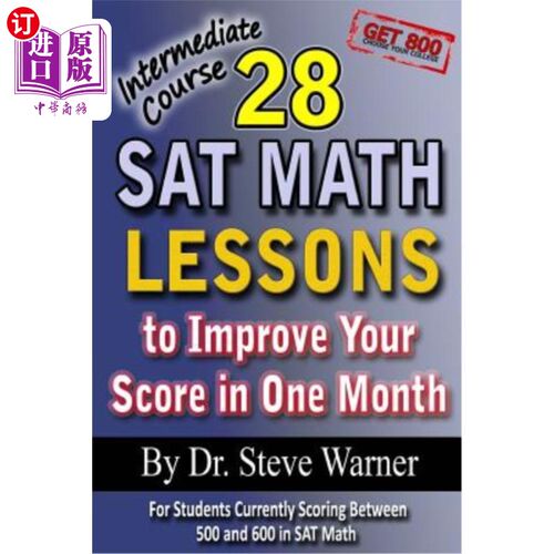 海外直订28 SAT Math Lessons to Improve Your Score in One Month - Intermediate Course: Fo 28门SAT数学课程，在一个月