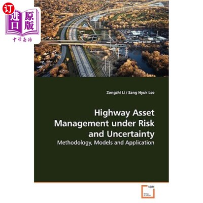 海外直订Highway Asset Management Under Risk and Uncertainty 风险与不确定性下的公路资产管理