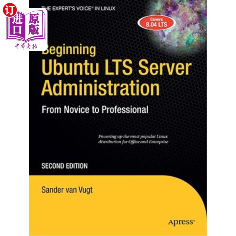 海外直订Beginning Ubuntu Lts Server Administration: From Novice to Professional 开始Ubuntu LTS服务器管理：从新手到