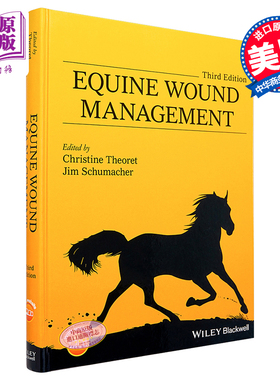 现货 马创面处理 第3版 Equine Wound Management Christine Theoret 英文原版【中商原版】wiley