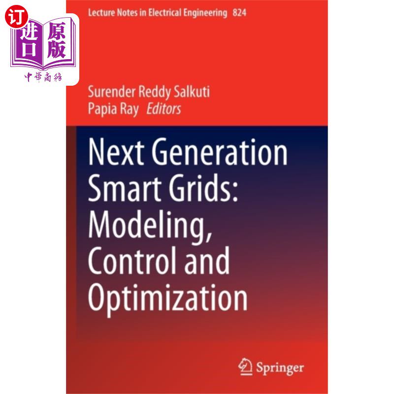 海外直订Next Generation Smart Grids: Modeling, Control a... 下一代智能电网:建模、控制和优化