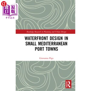 海外直订Waterfront Design in Small Mediterranean Port Towns 地中海港口小镇的滨水设计