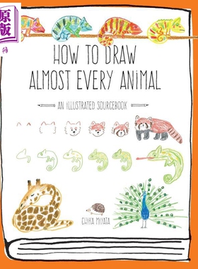 How to Draw Almost Every Animal : An Illustrated Sourcebook 进口艺术 如何绘制几乎所有动物：插图指南【中商原版】