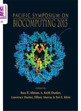 海外直订Biocomputing 2013: Proceedings of the Pacific Symposium Pacific Symposium on Bio 2013年生物计算：太平洋研讨