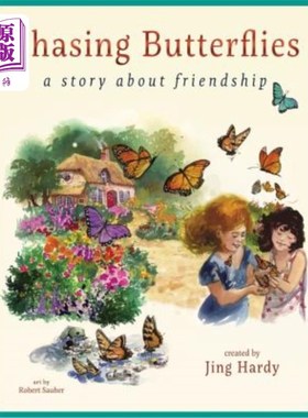 海外直订Chasing Butterflies - A Story About Friendship: A Delightful Story about Childho 《追逐蝴蝶——一个关于友谊