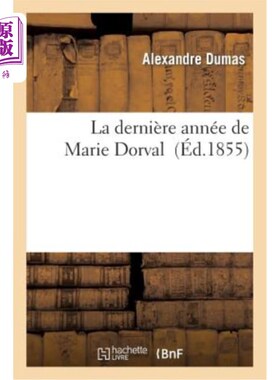 海外直订法语 La Dernière Année de Marie Dorval 玛丽·多瓦尔的最后一年