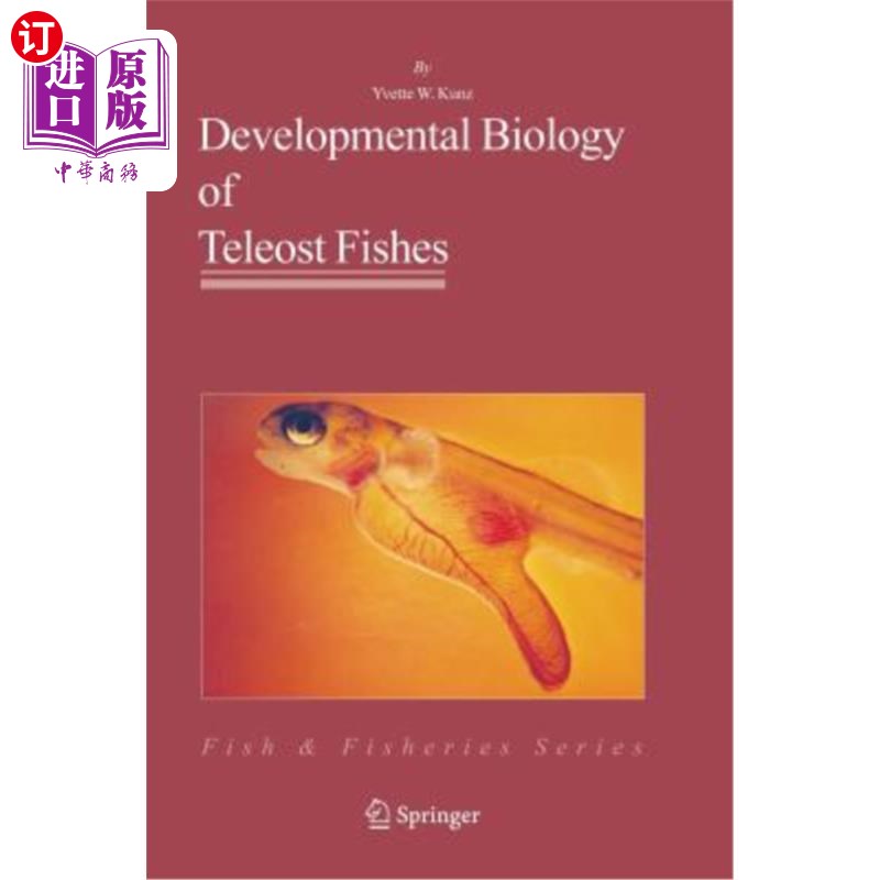 海外直订Developmental Biology of Teleost Fishes 硬骨鱼的发育生物学