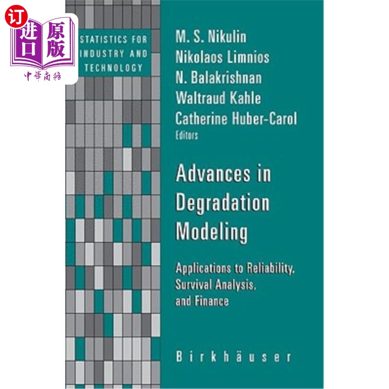 海外直订Advances in Degradation Modeling: Applications to Reliability, Survival Analysis 退化建模的进展:在可靠性、