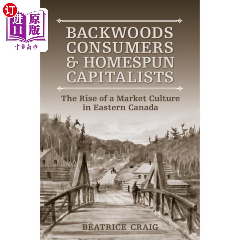 海外直订Backwoods Consumers and Homespun Capitalists边远地区的消费者和朴素的资本家