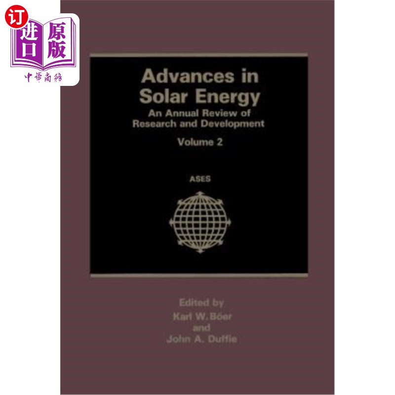 海外直订Advances in Solar Energy: An Annual Review of Research and Development Volume 2 太阳能研究进展:研究与发展年度回
