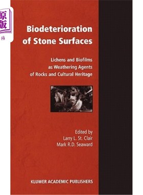 海外直订Biodeterioration of Stone Surfaces: Lichens and Biofilms as Weathering Agents of 石头表面的生物退化：地衣和