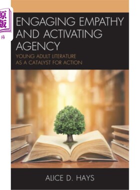 海外直订Engaging Empathy and Activating Agency: Young Adult Literature as a Catalyst for 参与移情和激活代理:青年文