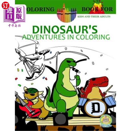 海外直订Dinosaur's Adventures in Coloring Book 彩色书中的恐龙历险记