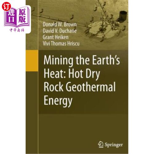 海外直订Mining the Earth's Heat: Hot Dry Rock Geothermal Energy 开采地热:干热岩石地热能 - 封面