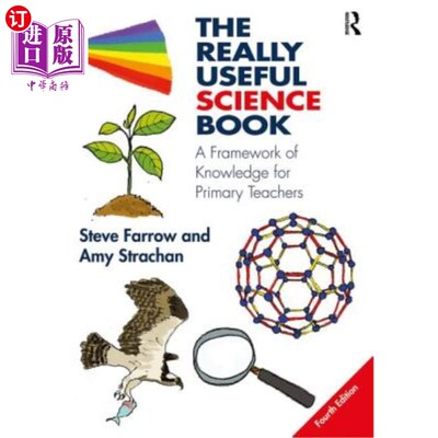 海外直订The Really Useful Science Book: A Framework of Knowledge for Primary Teachers 真正有用的科学书籍：小学教师