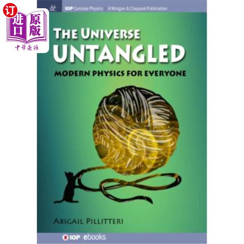 海外直订The Universe Untangled: Modern Physics for Everyone 解开的宇宙:现代物理为每个人