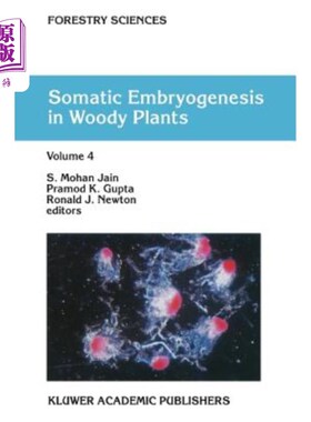 海外直订Somatic Embryogenesis in Woody Plants: Volume 4 木本植物体细胞胚胎发生:第4卷