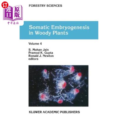 海外直订Somatic Embryogenesis in Woody Plants: Volume 4 木本植物体细胞胚胎发生:第4卷