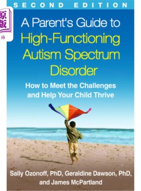 海外直订医药图书A Parent's Guide to High-Functioning Autism Spectrum Disorder: How to Meet the C 《高功能自闭症谱系