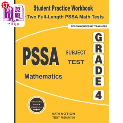 海外直订PSSA Subject Test Mathematics Grade 4: Student Practice Workbook + Two Full-Leng PSSA科目测试数学四年级：学