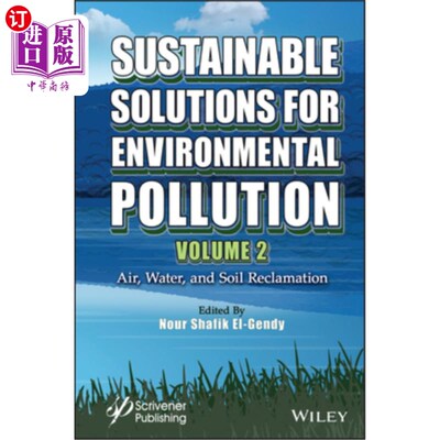 海外直订Sustainable Solutions for Environmental Pollution, Volume 2: Air, Water, and Soi 环境污染的可持续解决方案，