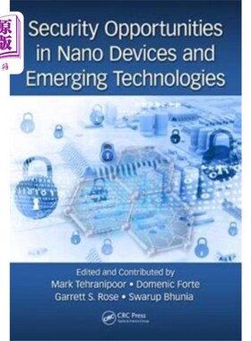 海外直订Security Opportunities in Nano Devices and Emerg... 纳米器件和新兴技术的安全机遇
