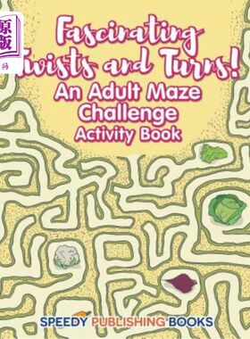 海外直订Fascinating Twists and Turns! An Adult Maze Challenge Activity Book 迷人的曲折！成人迷宫挑战活动手册