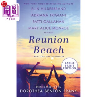 海外直订Reunion Beach: Stories Inspired by Dorothea Benton Frank 留尼汪海滩:多萝西娅·本顿·弗兰克启发的故事