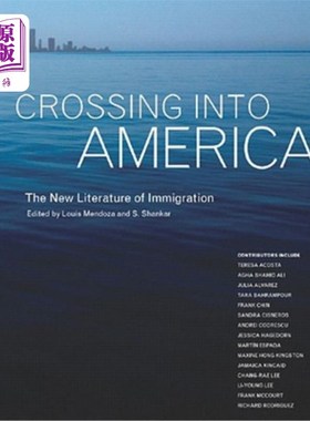 海外直订Crossing Into America: The New Literature of Immigration 越境进入美国：移民新文学