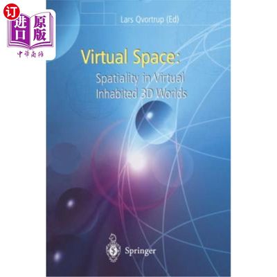 海外直订Virtual Space: Spatiality in Virtual Inhabited 3D Worlds 虚拟空间:虚拟居住3D世界中的空间性