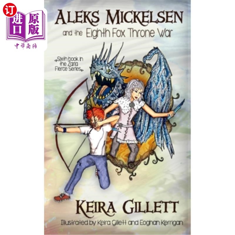 海外直订Aleks Mickelsen and the Eighth Fox Throne War 亚历克斯·米克尔森和第八次狐狸王座之战