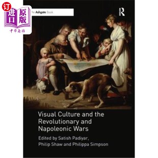 海外直订Visual Culture and the Revolutionary and Napoleonic Wars 视觉文化与革命战争和拿破仑战争