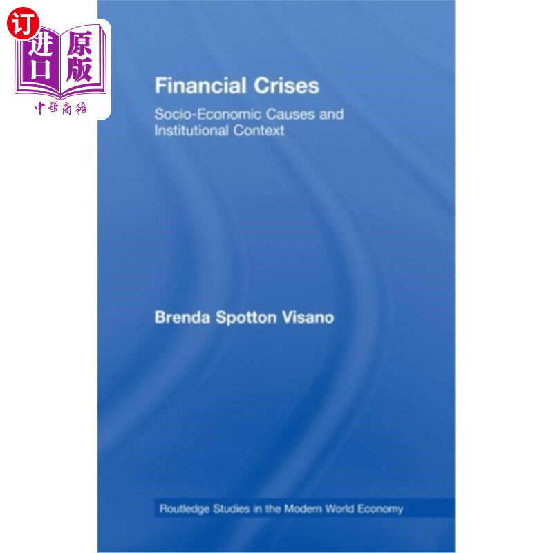 海外直订Financial Crises: Socio-Economic Causes and Institutional Context 金融危机：社会经济原因和制度背景