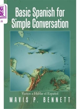 海外直订Basic Spanish for Simple Conversation: Vamos a Hablar El Espa?ol 简单对话基础西班牙语:Vamos a Hablar