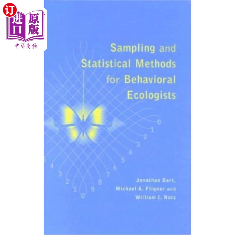 海外直订Sampling and Statistical Methods for Behavioral Ecologists 行为生态学家抽样与统计方法