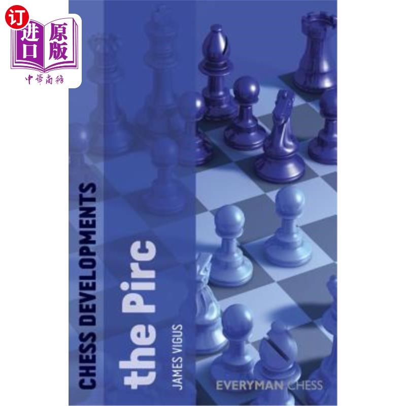 海外直订Chess Developments: The Pirc 国际象棋发展：皮尔克