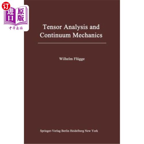海外直订Tensor Analysis and Continuum Mechanics 张量分析与连续介质力学