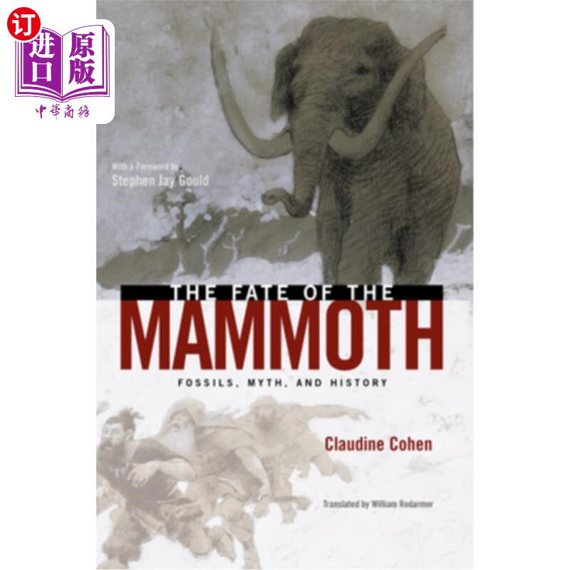 海外直订The Fate of the Mammoth: Fossils, Myth, and History 猛犸象的命运:化石、神话和历史