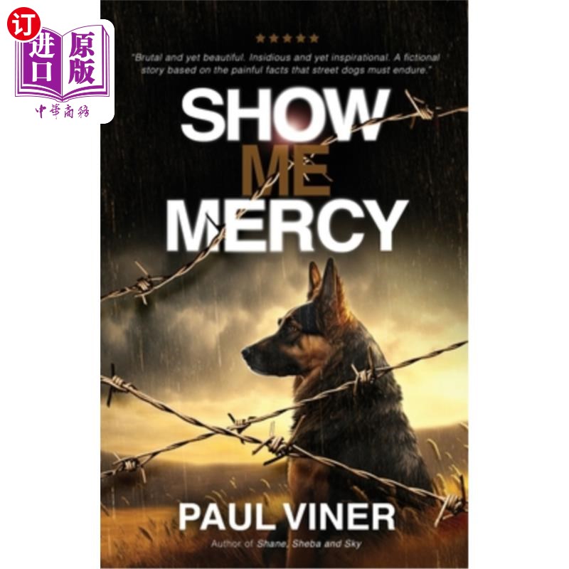海外直订Show Me Mercy: The fictional prequel to Shane, Sheba, and Sky 《Show Me Mercy》:谢恩、谢巴和斯凯的小说前传