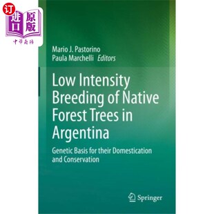 Native 阿根廷原生森林树木 Intensity 低强度育种 in... Breeding Trees 海外直订Low Forest