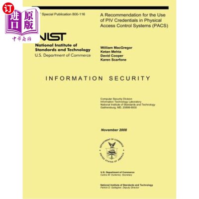 海外直订A Recommendation for the Use of PIV Credentials in Physical Access Control Syste 物理访问控制系统（PACS）中
