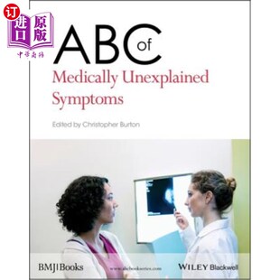 医学上无法解释 Medically Symptoms 症状ABC Unexplained 海外直订医药图书ABC
