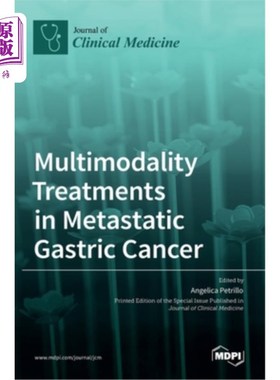 海外直订医药图书Multimodality Treatments in Metastatic Gastric Cancer 转移性胃癌的综合治疗